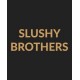 Slushy Brothers Slushy Brothers